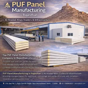 PUF panel manufacturing in Rajasthan by Al Shadab Khan Traders for warehouse cold storage prefab structures and industrial buildings
